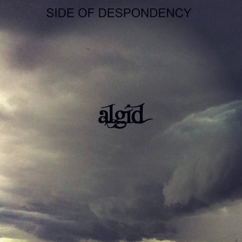 Side Of Despondency : Algid Side Of Despondency : Algid